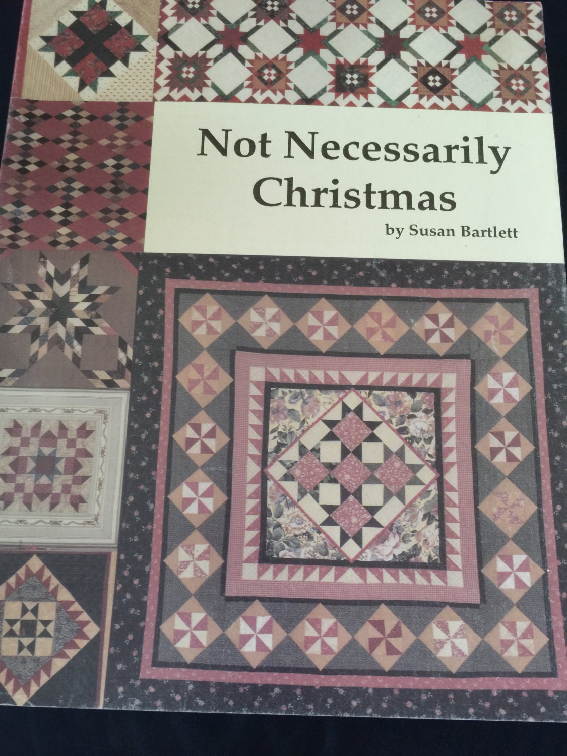 Not Necessarily Christmas by Susan Bartlett quilting pattern book