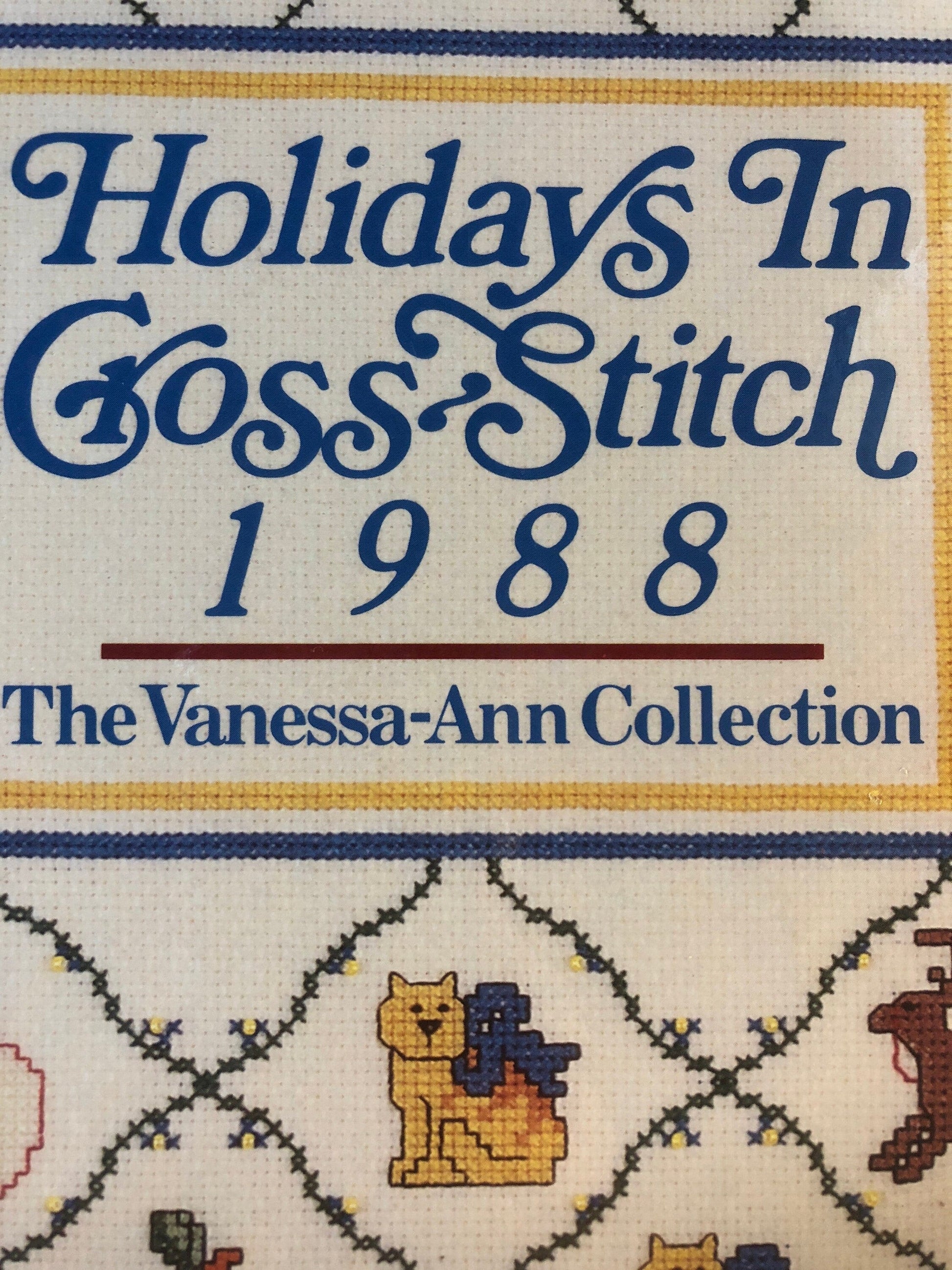 Vanessa - Ann&#39;s, Holidays In Cross Stitch, 1988, Vintage, Hard Cover, Cross Stitch, Pattern Book